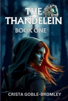 The Thandelein: Book One B0DXRK4NQ1 Book Cover