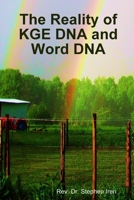 The Reality of KGE DNA and Word DNA 1794760717 Book Cover