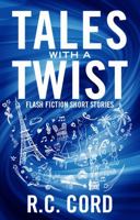Tales With A Twist 1734925868 Book Cover