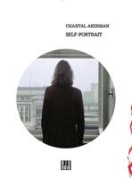Chantal Akerman: Self Portrait 2914563876 Book Cover