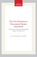 Vita Viri Clarissimi Et Famosissimi Kyriaci Anconitani (Transactions of the American Philosophical Society) 0871698641 Book Cover