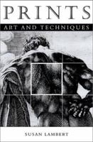 Prints: Art and Techniques (Victoria and Albert Museum Catalogues) 0810965771 Book Cover