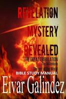 Revelation Mystery Revealed 149484706X Book Cover