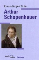 Arthur Schopenhauer (Beck'sche Reihe) 3406419593 Book Cover