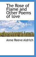The Rose Of Flame And Other Poems Of Love (1889) B0BN9B3TC2 Book Cover