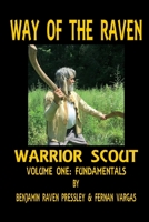 Way of the Raven Warrior Scout Volume One 1387745506 Book Cover