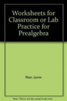 Worksheets for Classroom or Lab Practice for Prealgebra 0321588398 Book Cover
