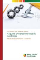 Máquina universal de ensaios mecânicos: Projeto de acionamento e controle 6202183470 Book Cover