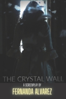 The Crystal Wall B08MSFDT5F Book Cover