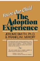 You're Our Child: The Adoption Experience 0819150363 Book Cover
