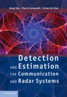 Detection and Estimation for Communication and Radar Systems 0521766397 Book Cover