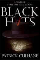 Black Hats: A Novel of Wyatt Earp and Al Capone 0060892544 Book Cover