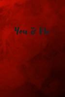 You & Me: Letters to My Husband, Wife, Girlfriend, Boyfriend, Partner Book 1796704083 Book Cover