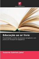 Educação ao ar livre (Portuguese Edition) 6630272110 Book Cover