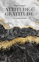 Attitude and Gratitude 1649134118 Book Cover