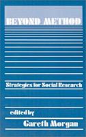 Beyond Method: Strategies for Social Research 0803920784 Book Cover