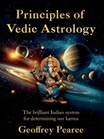 Principles of Vedic Astrology 1836282540 Book Cover