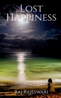 Lost Happiness 1648921086 Book Cover
