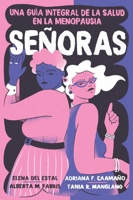 Menopause / Señoras (Spanish Edition): Una Guía Integral de la Salud En La Menopausia 0063417731 Book Cover