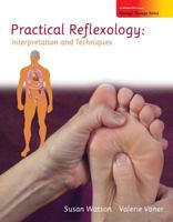 Practical Reflexology: Interpretation and Techniques 0073510955 Book Cover