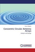 Concentric Circular Antenna Arrays: Analysis and Design 3659529540 Book Cover