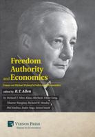 Freedom, Authority and Economics: Essays on Michael Polanyi's Politics and Economics 1622732103 Book Cover