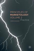 Principles of Marketology, Volume 2: Practice 1349720801 Book Cover