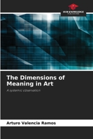 The Dimensions of Meaning in Art.: A systemic observation. 6205850974 Book Cover