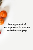 Management of osteoporosis in women with diet and yoga null Book Cover