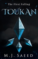 Toukan: The First Falling 1761242539 Book Cover