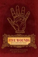 Five Wounds: An Illuminated Novel 1742370136 Book Cover
