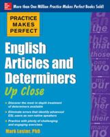 Practice Makes Perfect English Articles and Determiners Up Close 0071752064 Book Cover