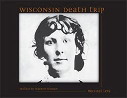 Wisconsin Death Trip 0826321933 Book Cover