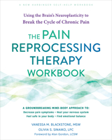 The Pain Reprocessing Therapy Workbook: Using the Brain's Neuroplasticity to Break the Cycle of Chronic Pain 1648483763 Book Cover
