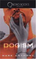 Dogism 0977733505 Book Cover