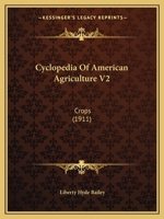 Cyclopedia Of American Agriculture V2: Crops 112018536X Book Cover