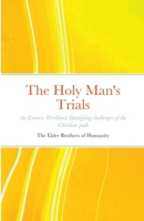 The Holy Man's Trials 1716550246 Book Cover