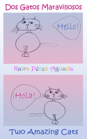 Two Amazing Cats / Dos gatos maravillosos 0895562863 Book Cover