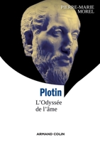Plotin - L'Odyssée de l'âme: L'Odyssée de l'âme 2200291175 Book Cover