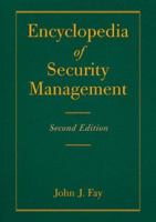 Encyclopedia of Security Management: Techniques and technology 0750696605 Book Cover