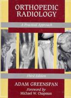 Orthopedic Radiology: A Practical Approach 078171589X Book Cover