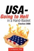 USA - Going to Hell in a Hand-Basket 1604776617 Book Cover