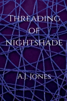 Threading Of Nightshade B0H3MHGLZ6 Book Cover