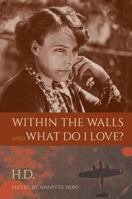 Within the Walls and What Do I Love? 0813062047 Book Cover