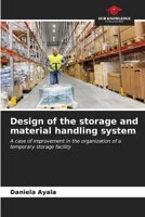 Design of the storage and material handling system 6206538591 Book Cover