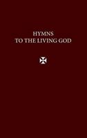 Hymns to the Living God (Gray) 0999431722 Book Cover