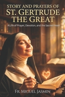 Story and Prayers of St. Gertrude The Great (Lives of Faith and Courage) B0GN6KZ3DY Book Cover
