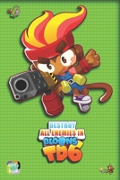 Destroy all enemies in Bloons TD 6 1688330259 Book Cover