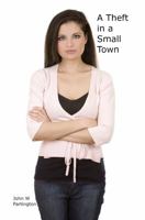 A Theft in a Small Town 1989973205 Book Cover
