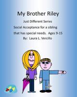 My brother Riley: Social Acceptance - Older Children 1506144322 Book Cover